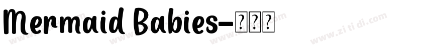 Mermaid Babies字体转换